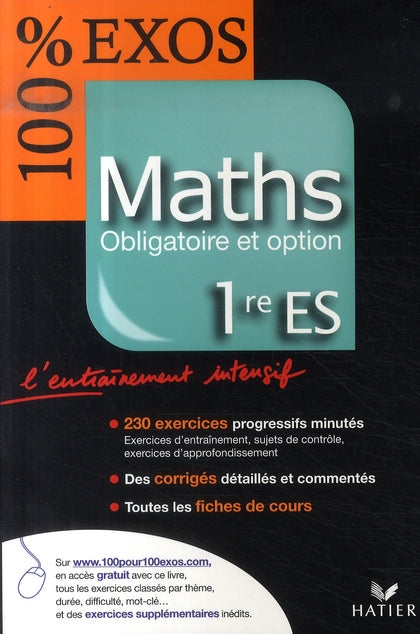 100% EXOS : mathématiques ; 1ère ES ; obligatoire et option (édition 2007)