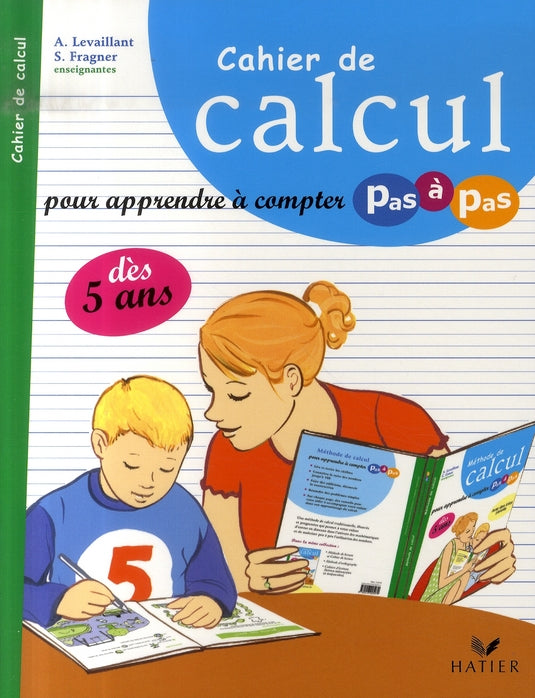 Cahier de calcul pour apprendre à compter pas à pas