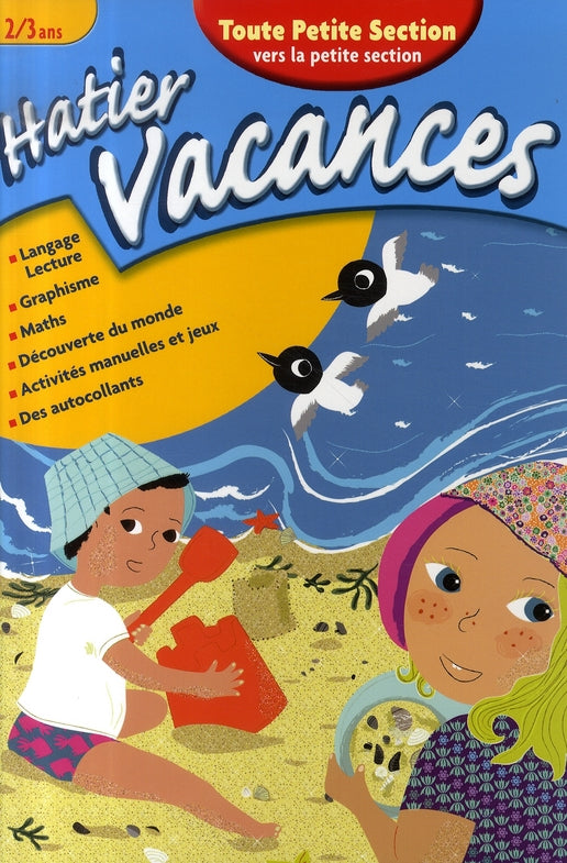 Hatier vacances : hatier vacances; de la toute petite section vers la petite section