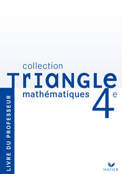 Triangle matematiques 4e - livre du professeur, ed. 2007