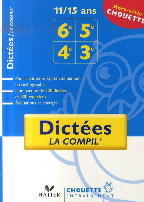 Chouette entraînement : dictées ; la compil' ; 6ème, 5ème, 4ème, 3ème
