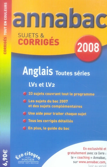 Annabac Tome 7 : anglais LV1 LV2 ; toutes séries (édition 2008)