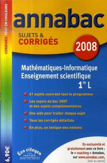 Annabac Tome 11 : mathématiques, informatique, enseignement scientifique ; 1ère l (édition 2008)