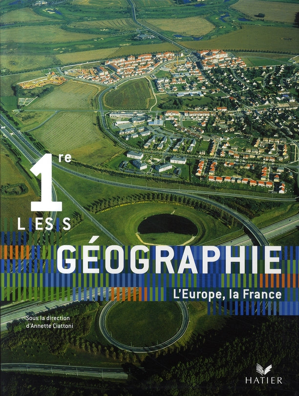 Géographie ; 1ère L, ES, S ; livre de l'élève (édition 2007)