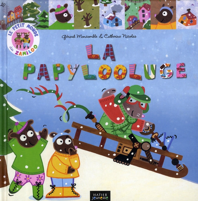 Le petit monde des zamiloo ; la papylooluge