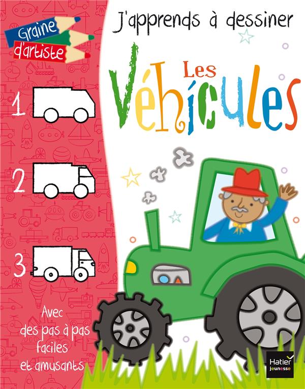 J'apprends à dessiner les véhicules