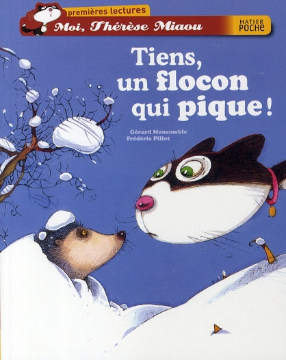 Moi, Thérèse Miaou ; tiens, un flocon qui pique !