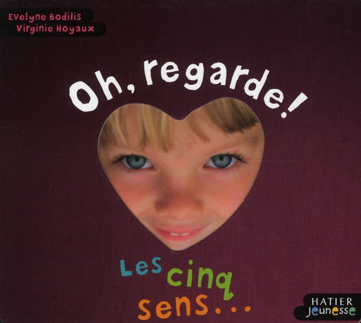 Oh, regarde ! les cinq sens... et les émotions