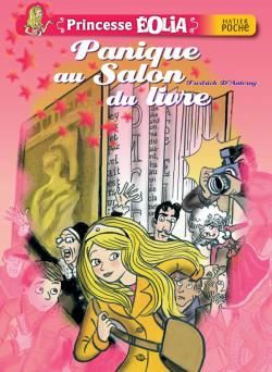 Princesse Eolia ; panique au salon du livre