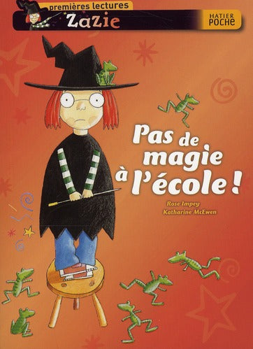 Zazie ; pas de magie à l'école