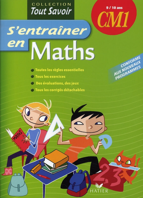 Tout savoir : s'entraîner en maths ; CM1