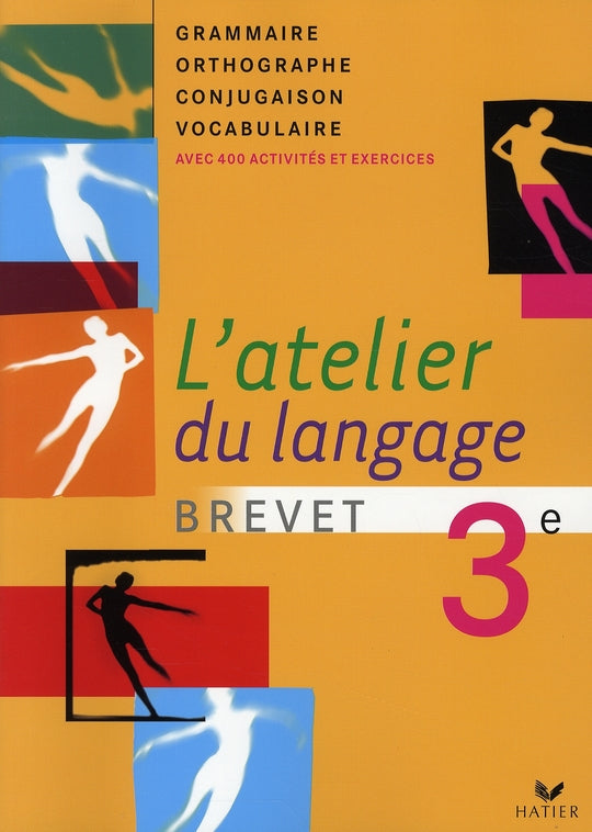 L'atelier du langage ; grammaire ; 3ème ; livre de l'élève (édition 2008)
