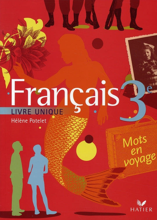 MOTS EN VOYAGE : français ; livre unique ; 3ème ; livre de l'élève (édition 2008)