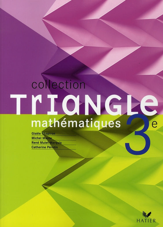 TRIANGLE HATIER : mathématiques ; 3ème ; livre de l'élève (édition 2008)