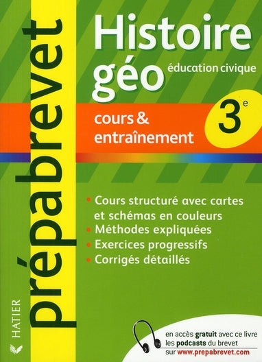 Prépabrevet cours & entraînement : histoire/géographie, éducation civique ; 3ème