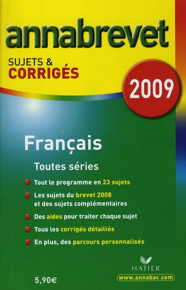Annabrevet Tome 3 : français ; sujets et corrigés (édition 2009)