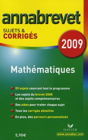 Annabrevet Tome 5 : mathématiques ; sujets et corrigés (édition 2009)