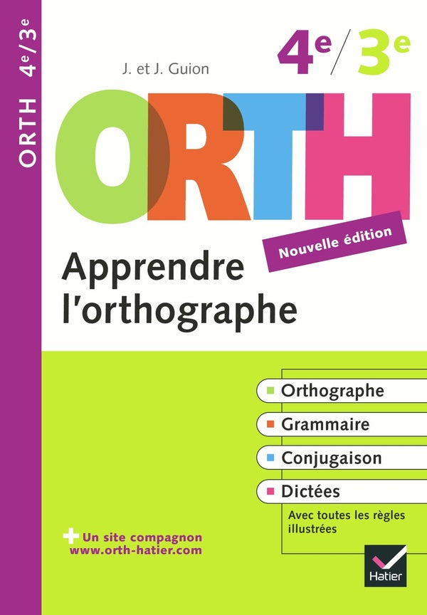 O.R.T.H. : apprendre l'orthographe ; 4ème/3ème (édition 2009)