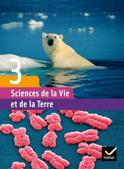 Sciences de la vie et de la terre ; 3ème ; livre de l'élève (édition 2008)