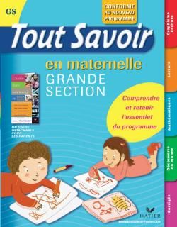 Tout savoir en maternelle ; grande section (édition 2009)