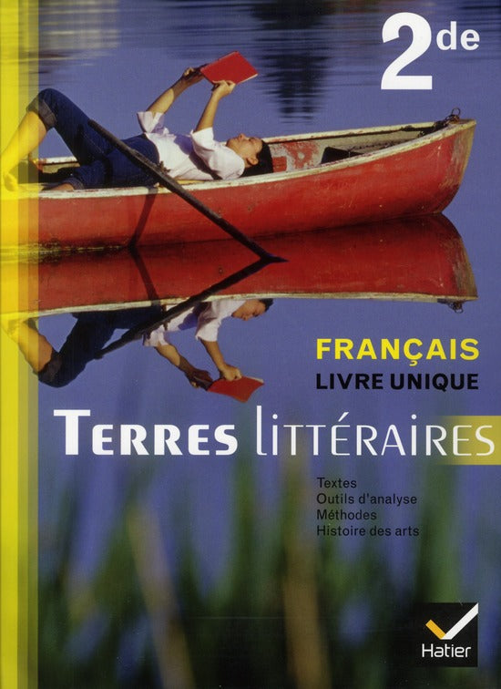 Terres littéraires ; français ; 2nde ; manuel de l'élève (édition 2011)