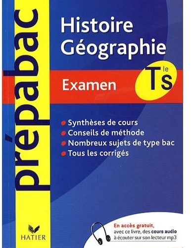 PREPABAC EXAMENS : histoire/géographie ; terminale S