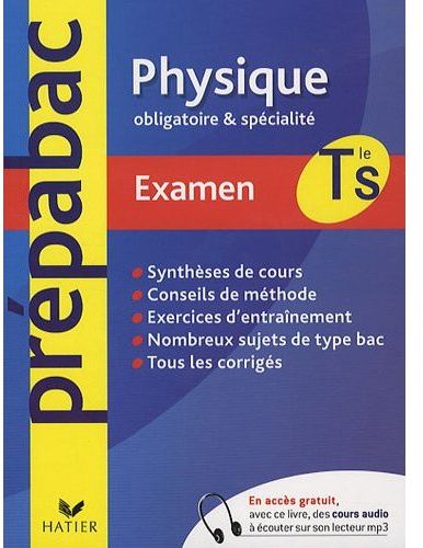 PREPABAC EXAMENS : physique ; terminale S enseignement obligatoire + option