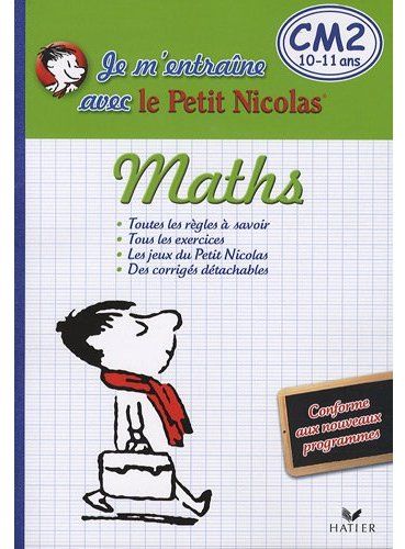 Je m'entraîne en maths avec le petit Nicolas ; CM2