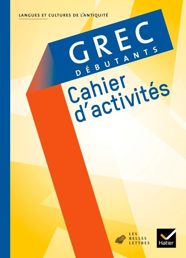 Grec ; débutants ; cahier d'activités (édition 2009)