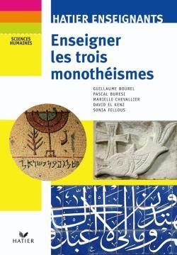 Hatier enseignants - enseigner les trois monotheismes
