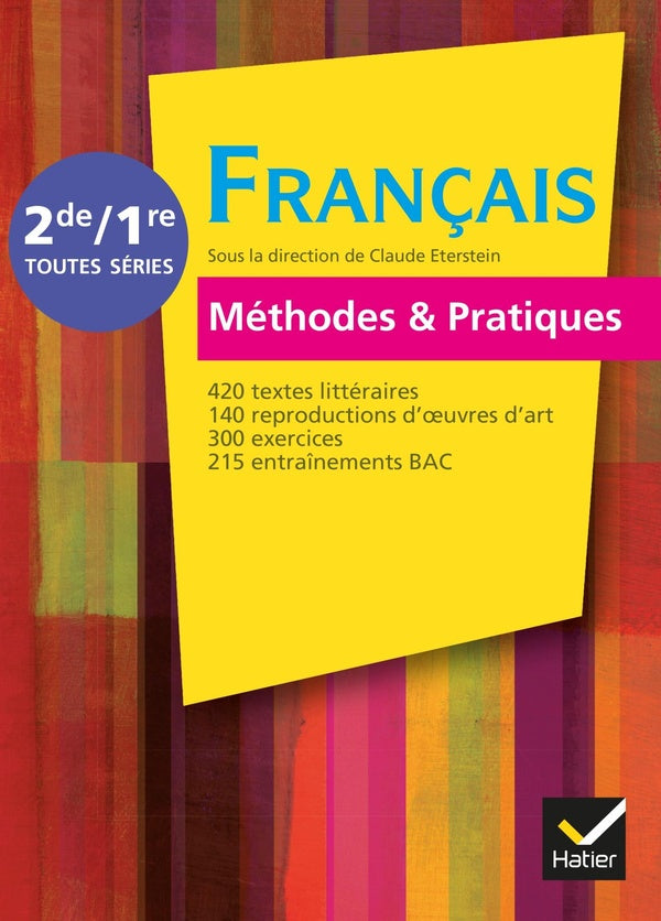 Français méthodes et pratiques ; 2nde/1ère ; livre de l'élève (édition 2011)