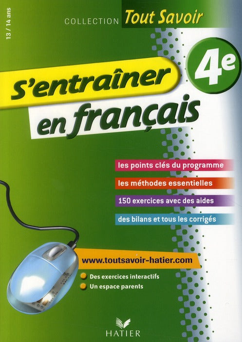 Tout savoir : s'entraîner en français ; 4ème