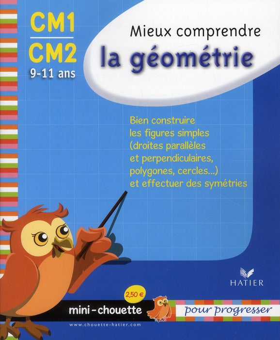 Mieux comprendre la géométrie ; CM1, CM2