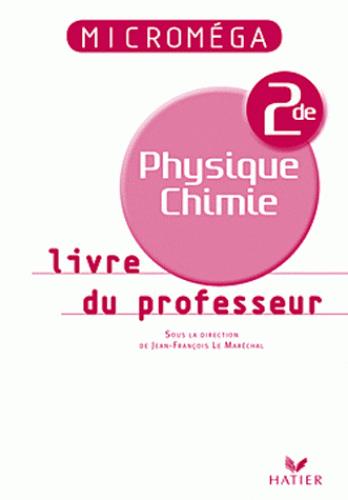 Microméga : physique/chimie ; 2de ; livre du professeur