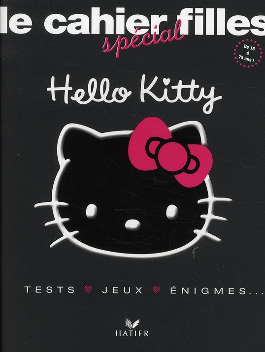 Hello Kitty : le cahier spécial filles
