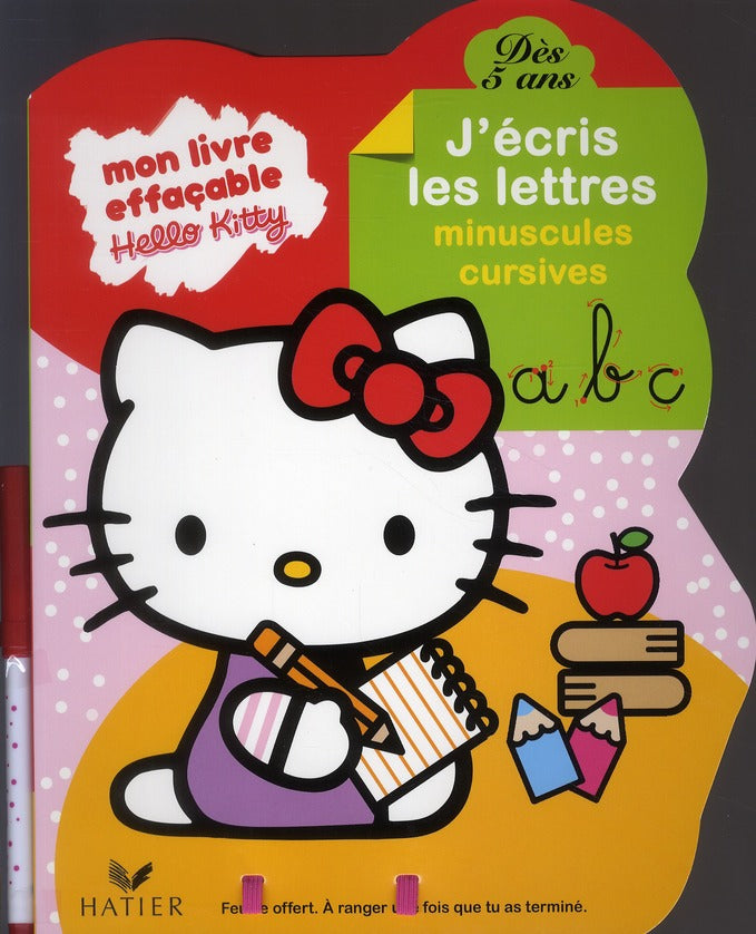 Hello Kitty ; mon livre effaçable ; j'écris les minuscules cursives