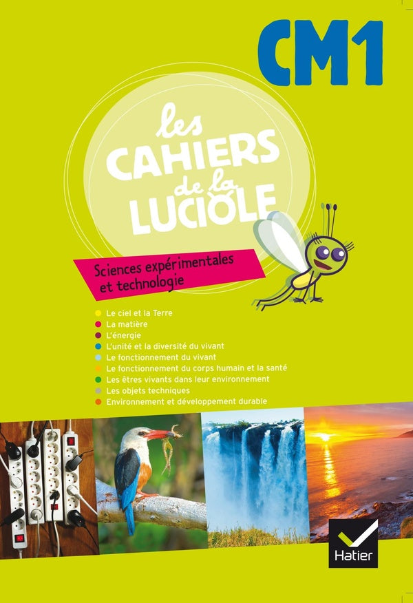 Les cahiers de la luciole : sciences expérimentales et technologie ; CM1