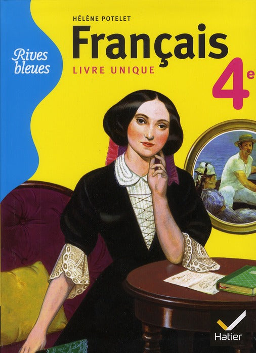 RIVES BLEUES : français ; 4ème ; manuel de l'élève (édition 2011)