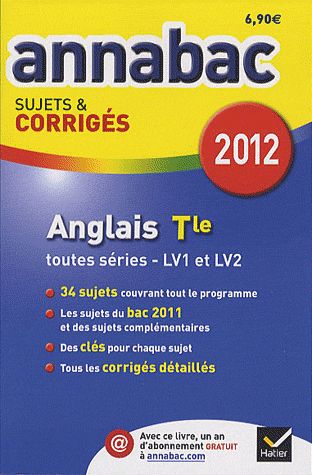 Annabrevet sujets & corrigés Tome 6 : anglais ; terminale toutes séries