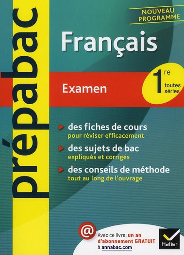 PREPABAC EXAMENS : français ; 1ère toutes séries