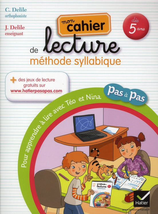 Pas à pas : mon cahier de lecture ; méthode syllabique ; dès 5 ans