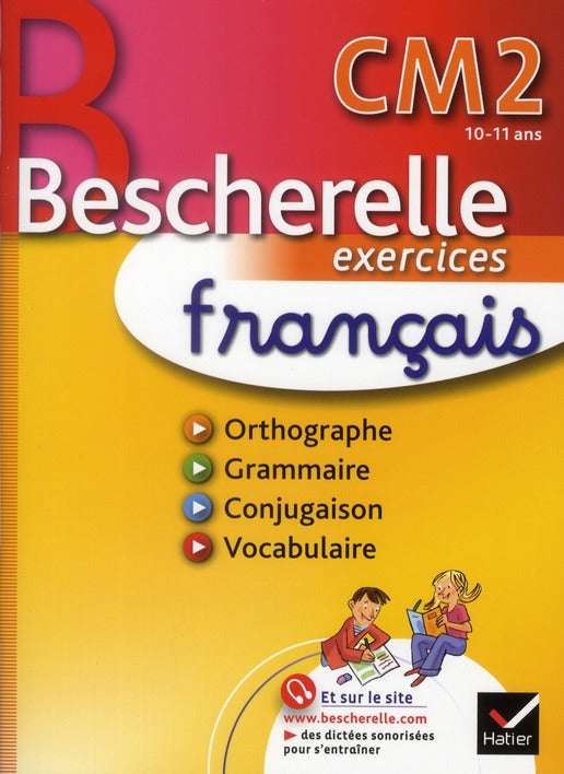 Bescherelle ; français ; CM2 ; cahier