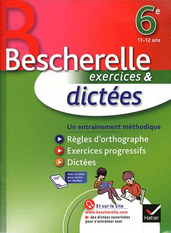 Bescherelle ; dictées ; 6ème ; cahier