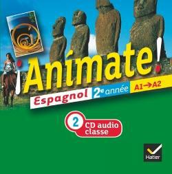 ANIMATE : espagnol ; 2e année ; 2 cd audio pour la classe (édition 2012)