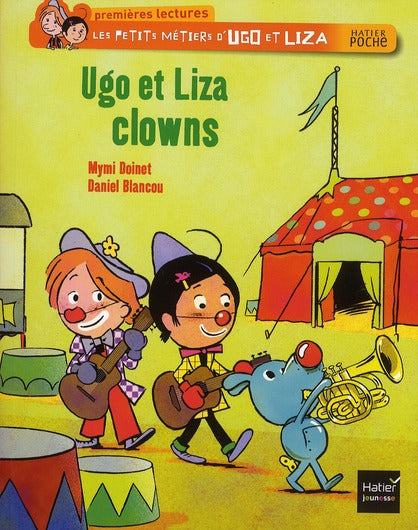 Les petits métiers d'Ugo et Liza ; Ugo et Liza, clowns