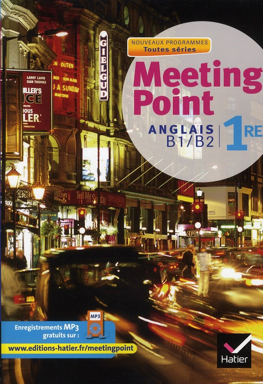 Meeting point : anglais ; 1ère toutes séries ; manuel de l'élève (édition 2011)