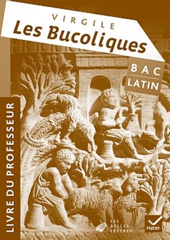 Latin oeuvre complete tle ed. 2011 - virgile, les bucoliques - livre du professeur
