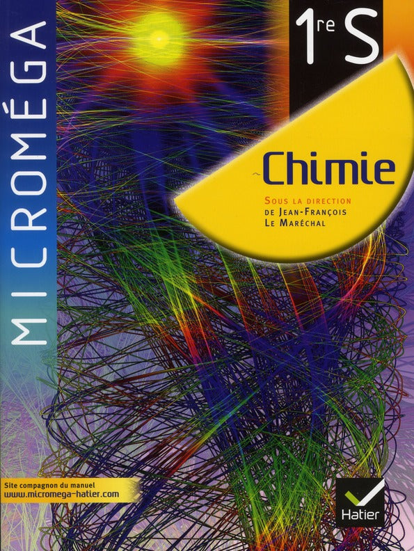 Microméga : chimie ; 1ère S ; manuel de l'élève (édition 2011)