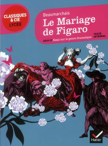 Le mariage de Figaro ; essai sur le genre dramatique