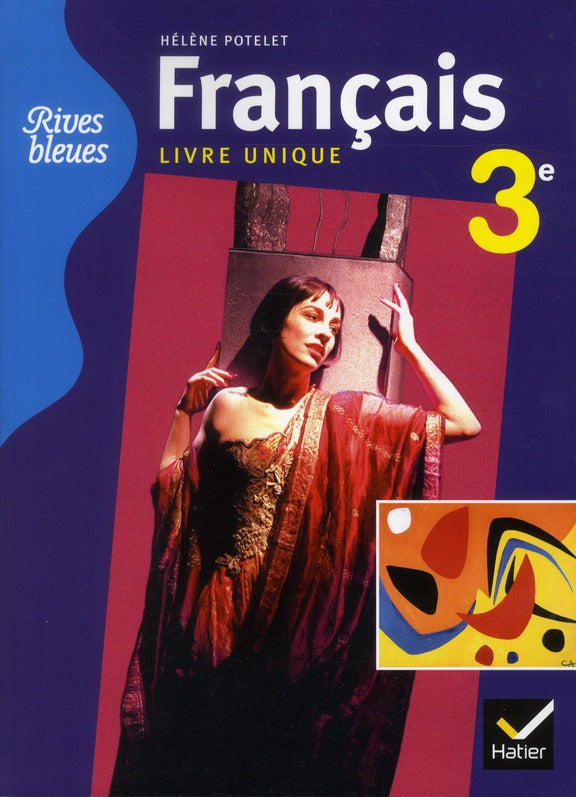 RIVES BLEUES : français ; 3ème ; manuel unique de l'élève (édition 2012)